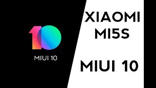 Xiaomi MI5S  MIUI 10 Port Oreo 81 [upl. by Tess]