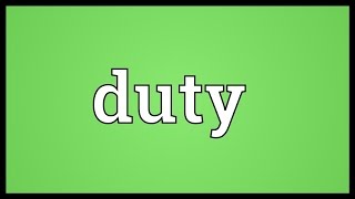 Duty Meaning [upl. by Chellman]