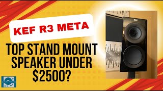 Kef R3 Meta Speakers The best stand mount under 2500 Review AudioPursuit [upl. by Nadab]