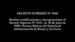 DECRETO SUPREMO N° 4866  Realizar modificaciones e incorporaciones al Decreto Supremo N° 0181 [upl. by Oilisab404]