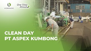 Clean Day PT Aspex Kumbong Korindo Group [upl. by Rese]