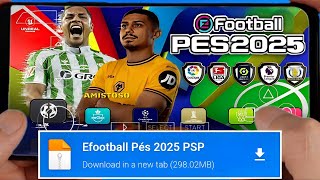 NOVO PÉS 2025 PSP 100 ATUALIZADO eFOOTBALL LITE PRA ANDROID BRASILEIRÃO A B E C  CÂMERA PS4✅🤩 [upl. by Sivek]