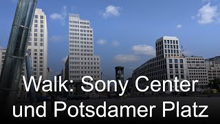 SPAZIERGANG POTSDAMER PLATZ und SONY CENTER BerlinMitte walk [upl. by Ameer]