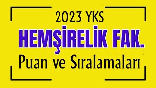 2023 yks hemşirelik puan ve sıralamaları [upl. by Huesman]