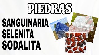 PIEDRAS PODEROSAS  Sanguinaria – Selenita – Sodalita  Diccionario Esotérico [upl. by Kenlee]