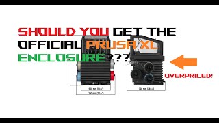 Should you get a Prusa XL Enclosure [upl. by Flaherty]