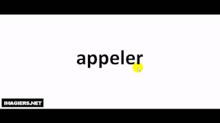 How to pronounce in French  appeler [upl. by England500]