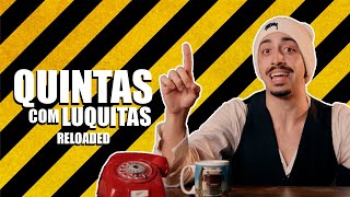 QUINTAS COM LUQUITAS RELOADED [upl. by Anrev]