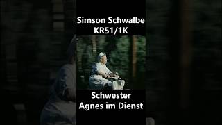 Simson Schwalbe KR511K Schwester Agnes im Dienst [upl. by Ahders897]