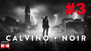 Calvino Noir  Chapter 3 The Echo Of A Night Spilled Street  iOS Walkthrough Gameplay Part 3 [upl. by Sparks]