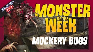 Insectile Body Snatchers  Mockery Bugs  Monster of the Week  Dungeons amp Dragons DampD [upl. by Nniroc]