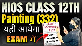 Nios Class 12Th Painting Most Important Questions  April 2024 Solved Sample Paper  Tips amp Trick [upl. by Sucramrej]