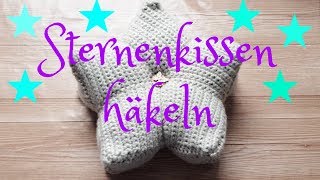 DIY ✿ Sternenkissen häkeln ✿ Deko häkeln ✿ Kissen häkeln ✿ Häkeln für Anfänger ✿ [upl. by Irtimd]