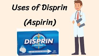 Uses of Disprin Aspirin [upl. by Anatolio]