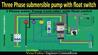 Three Phase submersible pump with float switch  Engineers CommonRoom ।Electrical Circuit Diagram [upl. by Norrahc170]