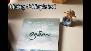 Giận Thích Nhất Hạnh Chương 4 Chuyển hoá [upl. by Feliks]