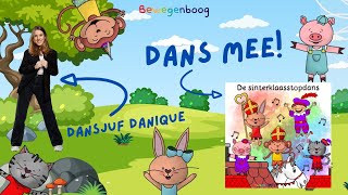 De Sinterklaasstopdans  dans mee met dansjuf Danique  Bewegenboog [upl. by Naryb337]