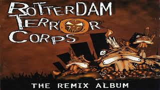 Rotterdam Terror Corps – The Remix Album cdalbum [upl. by Paulson]