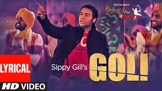 Goli  Lyrical  Sippy Gill  Bhangra Paa Mitra  Latest Punjabi Songs 2022  TSeries [upl. by Milly]