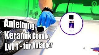 Anleitung Keramikversiegelung für Anfänger  Nanolex SiShield  AUTOLACKAFFEN  Anleitung DIY [upl. by Line]