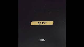 Skrizzly Adams  Slip Official Audio [upl. by Elysia]