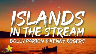 Dolly Parton amp Kenny Rogers  Islands In the Stream Lyrics [upl. by Klatt684]