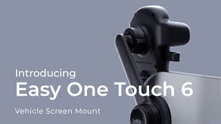 Introducing the Easy One Touch 6 Vehicle Screen Mount [upl. by Lengel]