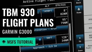 MSFS TBM 930  G3000 Flight Planning and ILS Approach  Microsoft Flight Simulator [upl. by Plante309]