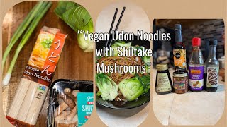 “Vegan Udon Noodles with Shiitake Mushrooms” [upl. by Weylin]