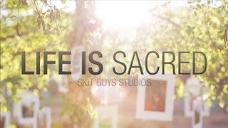 Skit Guys  Life is Sacred [upl. by Materi]