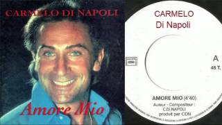 Carmelo Di Napoli  Amore mio [upl. by Aserat694]