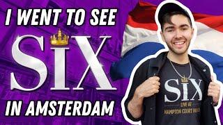 VLOG I flew to Amsterdam to see SIX the Musical  Tour at the DeLaMar Theatre  Travel vlog [upl. by Sausa]