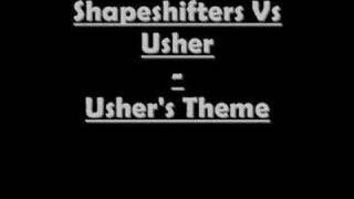 Shapeshifters Vs Usher  Ushers Theme [upl. by Kcorb]