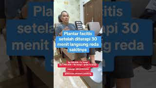 Plantar facitis setelah diterapi 30 menit langsung reda sakitnya [upl. by Nahaj267]