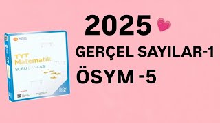 2025  345 TYT MATEMATİK SORU BANKASI ÇÖZÜMLERİ  GERÇEL SAYILAR1  ÖSYM5 [upl. by Orlene989]