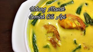 Resepi Udang Masak Lemak Cili Api Senang Je Nak Buat Rupanya [upl. by Rannug]