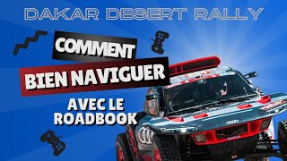 DAKAR DESERT RALLY  COMMENT BIEN NAVIGUER AVEC LE ROADBOOK [upl. by Ingles]