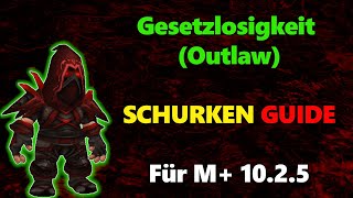 Gesetzlosigkeit Schurke Dragonflight Guide  1025 M Deutsch [upl. by Fast]