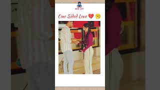 One Sided Love💔💕 trendingshorts youtubeshorts lovestorie ytshort [upl. by Eugen554]