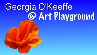 Georgia O Keeffe art projecthistory  Art Playground [upl. by Leciram]