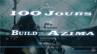 🎮 Warframe Fr 100 jours de connexion  Azima build [upl. by Cyrill336]