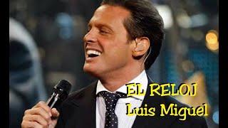 PLAYBACK  VS  KARAOKE  EL RELOJ  Luis Miguel Bônus [upl. by Anihta]