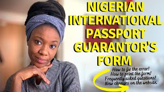 How to Print the Nigerian International Passport Guarantors Form plus Answering all your Questions [upl. by Beale65]