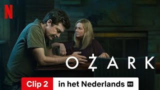 Ozark Seizoen 4 Clip 2 ondertiteld  Trailer in het Nederlands  Netflix [upl. by Suckram]