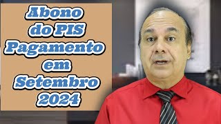 Abono do PIS Pagamento em Setembro 2024 [upl. by Moulden]