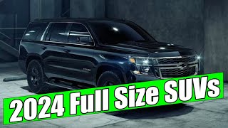 FULL SIZE SUVs 2024 [upl. by Rachelle434]