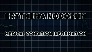 Erythema nodosum Medical Condition [upl. by Adnolehs]