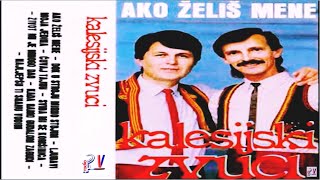 KALESIJSKI ZVUCI amp Album  Ako želiš mene Audio [upl. by Chancelor]