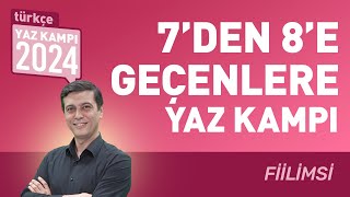 7den 8e Geçenlere Yaz Kampı  Fiilimsi  TÜRKÇE [upl. by Eiramnna]