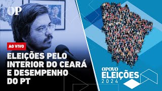 Eleições pelo interior do Ceará e desempenho do PT  Jogo Político 352 [upl. by Fan]